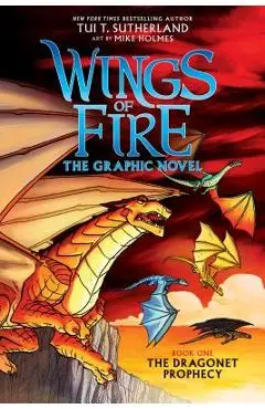 A Graphix Book: Wings of Fire Graphic Novel #1: The Dragonet Prophecy, Volume 1 - Tui T. Sutherland