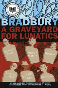 A Graveyard for Lunatics, Paperback/Ray Bradbury