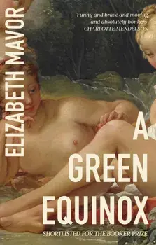 A Green Equinox, Paperback/Elizabeth Mavor