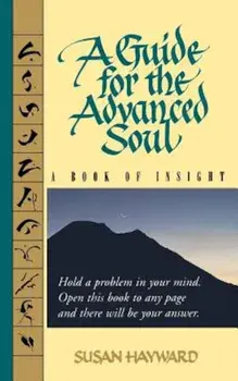 A Guide for the Advanced Soul: A Book of Insight Tag - Hold a Problem in Your Mind, Paperback/Susan Hayward