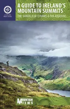A Guide to Ireland's Mountain Summits: The Vandeleur-Lynams & the Arderins, Paperback/***