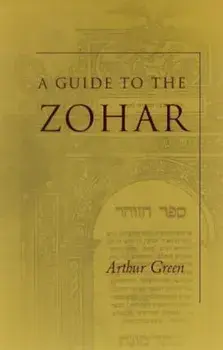 A Guide to the Zohar, Paperback/Arthur Green
