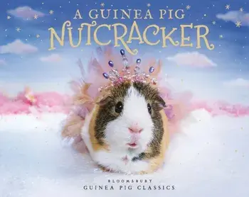 A Guinea Pig Nutcracker, Hardcover/Alex Goodwin