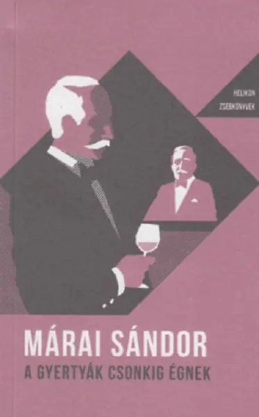 A gyertyak csonkig egnek | Marai Sandor