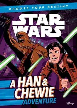 A Han & Chewie Adventure, Library Binding/Cavan Scott