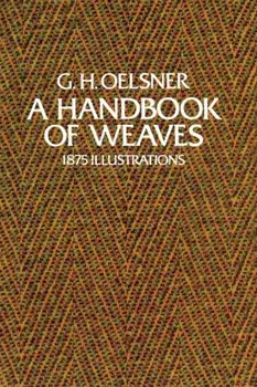 A Handbook of Weaves: 1875 Illustrations, Paperback/G. H. Oelsner