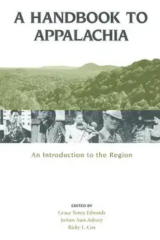 A Handbook to Appalachia: An Introduction to the Region, Paperback/Grace Toney Edwards