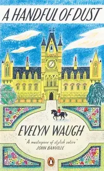 A Handful of Dust, Paperback/Evelyn Waugh