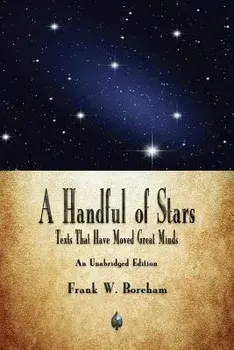 A Handful of Stars: Texts That Have Moved Great Minds, Paperback/Frank Boreham