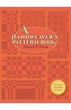 A Handweaver's Pattern Book - Marguerite Porter Davison