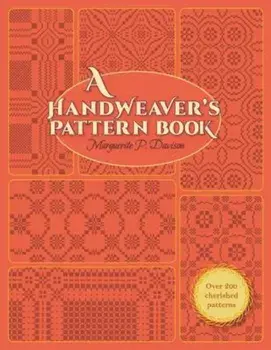A Handweaver's Pattern Book, Paperback/Marguerite Porter Davison