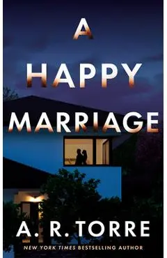 A Happy Marriage - A. R. Torre