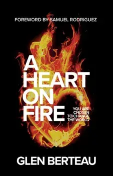 A Heart on Fire - You Are Chosen to Change the World, Paperback/***
