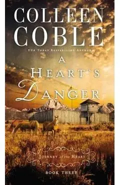 A Heart's Danger - Colleen Coble