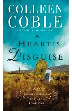 A Heart's Disguise - Colleen Coble