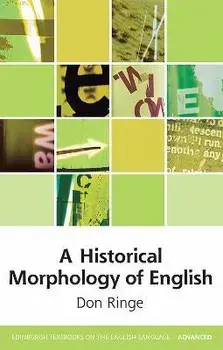 A Historical Morphology of English, Paperback/Don Ringe