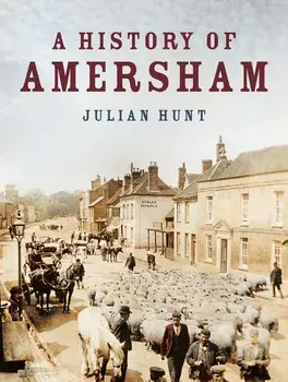 A History of Amersham/Julian Hunt