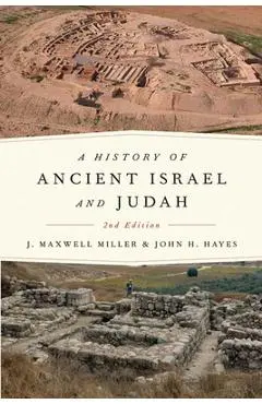 A History of Ancient Israel and Judah, 2nd Ed. - J. Maxwell Miller