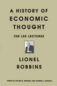 A History of Economic Thought: The Lse Lectures, Paperback/Lionel Robbins