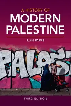 A History of Modern Palestine. 3 Revised edition, Paperback/Ilan (University of Exeter) Pappe