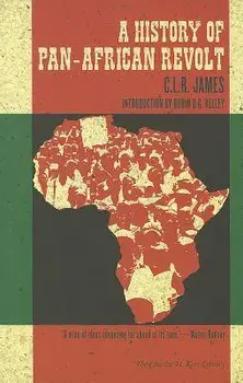A History of Pan-African Revolt, Paperback/C. L. R. James