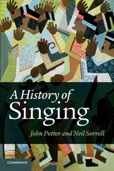 A History of Singing, Paperback/John Potter