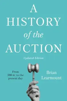 A History of the Auction. 2 ed, Hardback/Brian Learmount