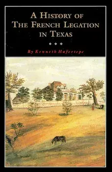 A History of the French Legation, Paperback/Kenneth Hafertepe