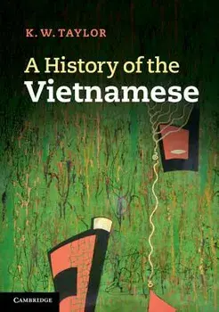A History of the Vietnamese, Paperback/K. W. Taylor