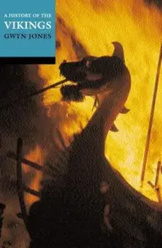 A History of the Vikings, Paperback/Gwyn Jones