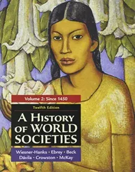A History of World Societies, Volume 2. 12th ed., Paperback/John McKay