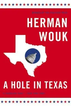 A Hole in Texas/Herman Wouk