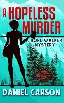 A Hopeless Murder, Paperback/Daniel Carson