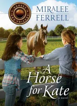 A Horse for Kate, Paperback/Miralee Ferrell