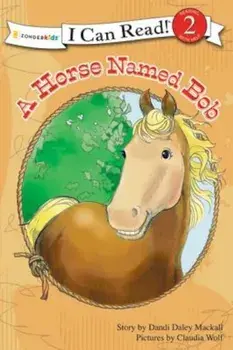 A Horse Named Bob, Paperback/Dandi Daley Mackall