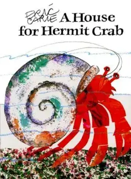 A House for Hermit Crab, Paperback/Eric Carle