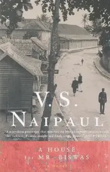 A House for Mr. Biswas, Paperback/V. S. Naipaul