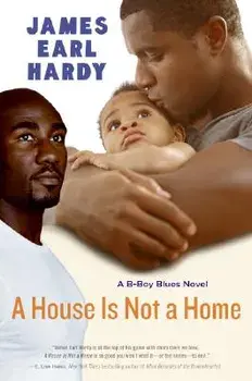 A House Is Not a Home, Paperback/James Earl Hardy