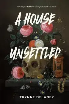 A House Unsettled, Hardback/Trynne Delaney