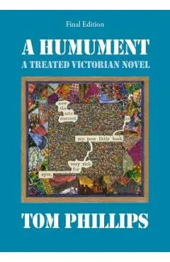 A Humument: A Treated Victorian Novel - Tom Phillips