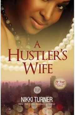 A Hustler's Wife - Nikki Turner