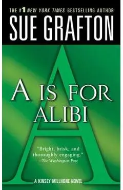 a Is for Alibi: A Kinsey Millhone Mystery - Sue Grafton