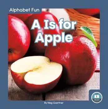 A is for Apple, Library Binding/Meg Gaertner