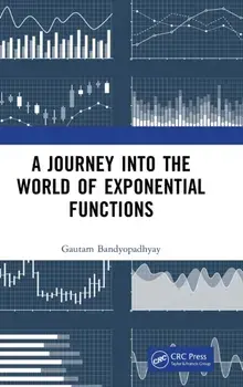 A Journey into the World of Exponential Functions, Hardback/Gautam Bandyopadhyay