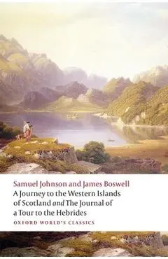 A Journey to the Western Islands of Scotland and the Journal of a Tour to the Hebrides - Samuel Johnson
