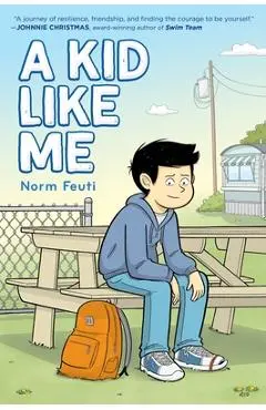 A Kid Like Me: A Graphic Novel - Norm Feuti