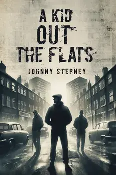 A Kid Out the Flats, Paperback/Johnny Stepney