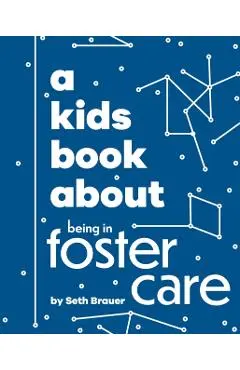A Kids Book About Being in Foster Care - Heather Ann|brauer Brauer
