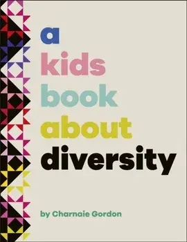 A Kids Book About Diversity, Hardback/Charnaie Gordon