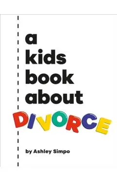 A Kids Book About Divorce - Ashley Simpo